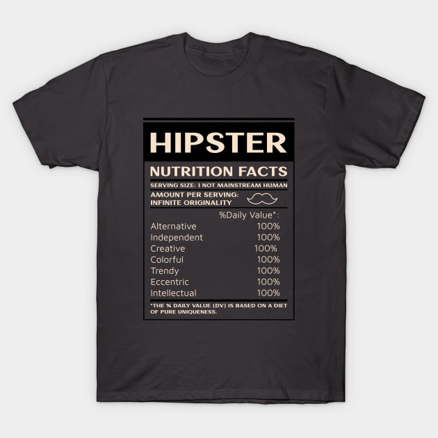 Hipster Nutrition Facts T-Shirt by Tip Top Tee's